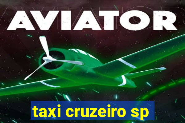 taxi cruzeiro sp