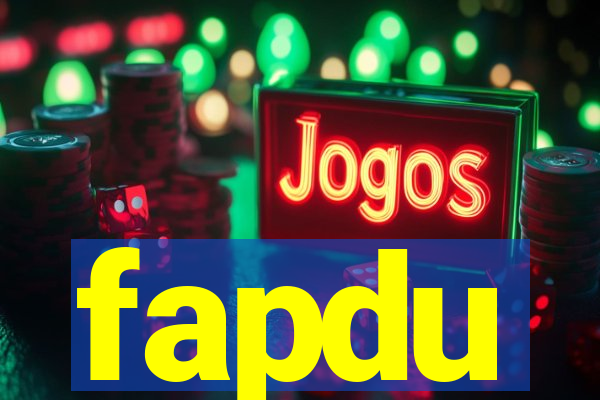 fapdu