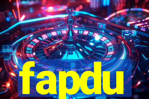 fapdu