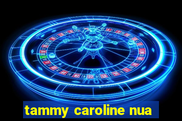 tammy caroline nua