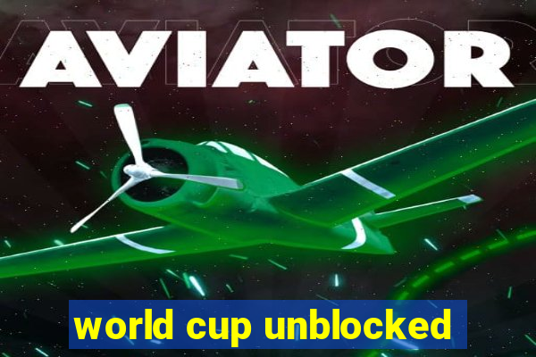 world cup unblocked