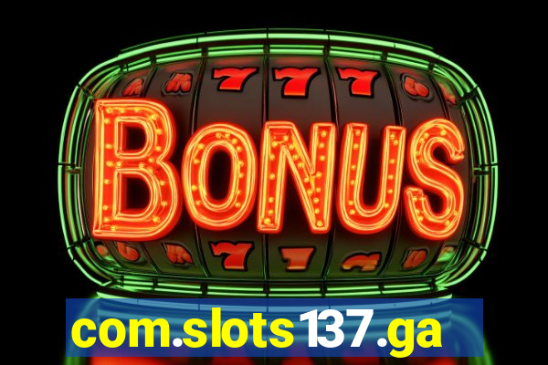 com.slots137.game