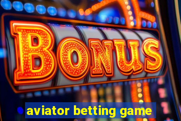 aviator betting game