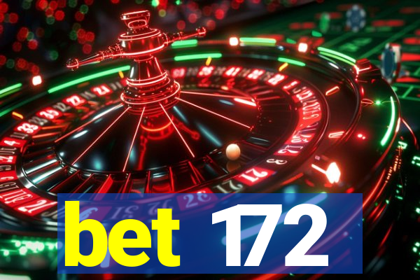 bet 172