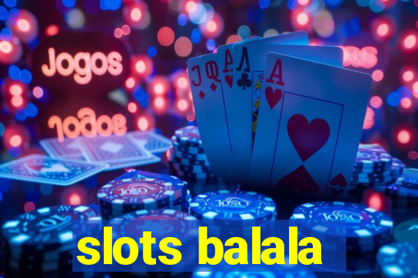 slots balala