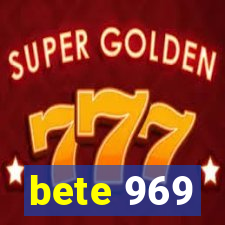 bete 969