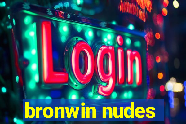 bronwin nudes