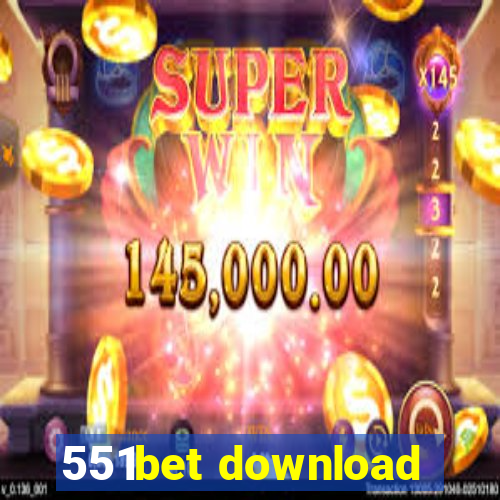 551bet download