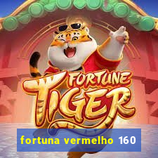 fortuna vermelho 160