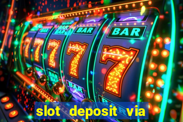 slot deposit via pulsa 3