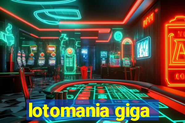 lotomania giga