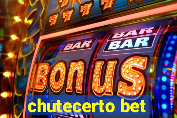 chutecerto bet