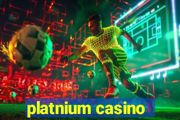 platnium casino