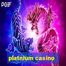 platnium casino