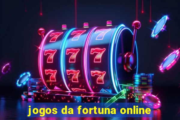 jogos da fortuna online