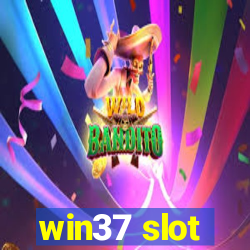 win37 slot