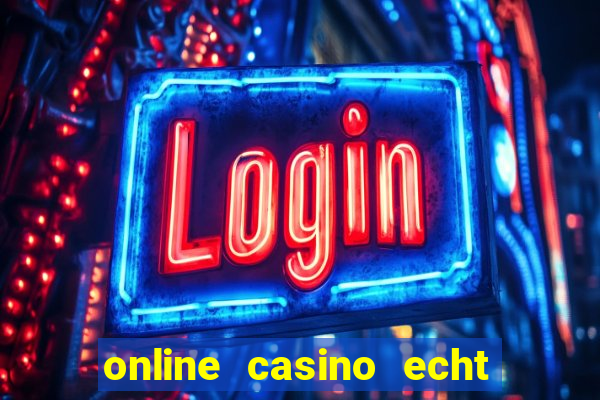 online casino echt geld winnen