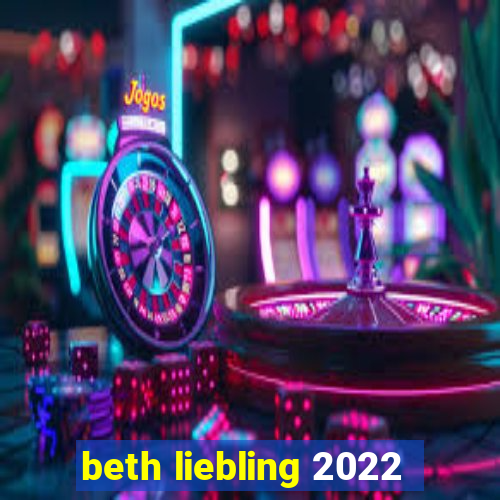 beth liebling 2022