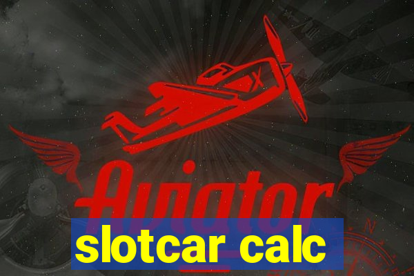 slotcar calc