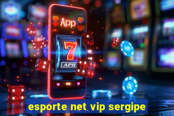 esporte net vip sergipe