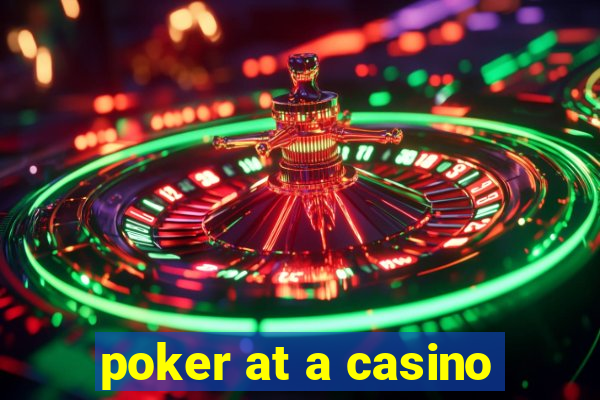 poker at a casino