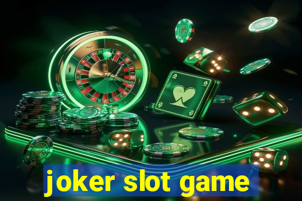 joker slot game