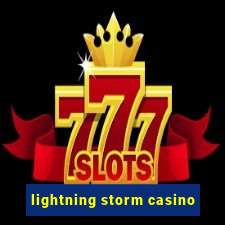 lightning storm casino