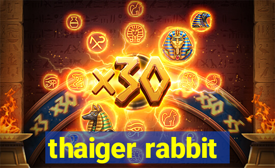 thaiger rabbit