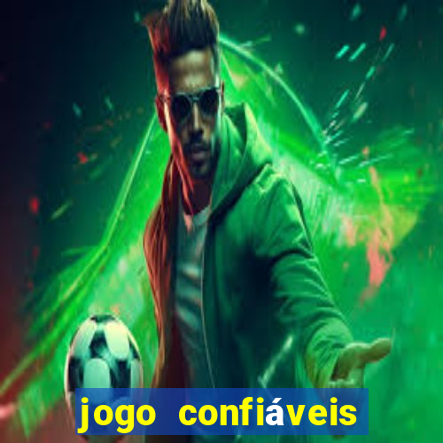 jogo confiáveis que ganha dinheiro