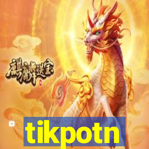 tikpotn