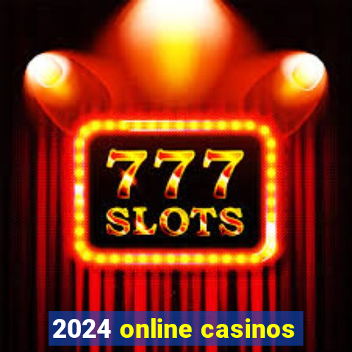 2024 online casinos