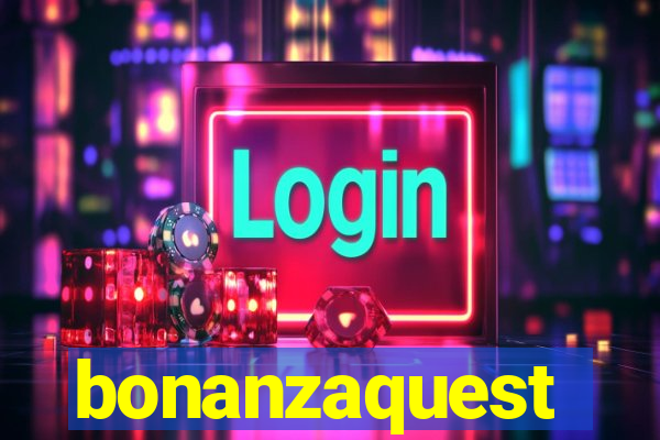 bonanzaquest