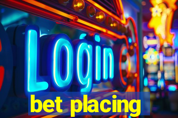 bet placing