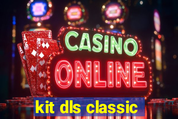 kit dls classic