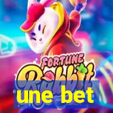 une bet