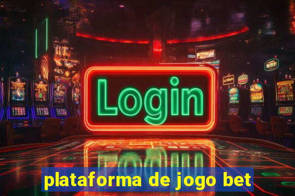 plataforma de jogo bet