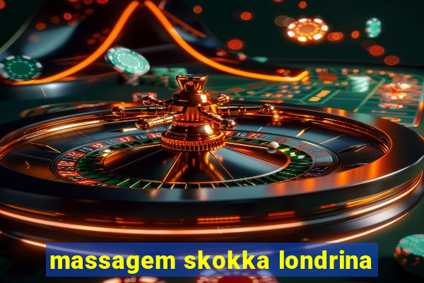 massagem skokka londrina