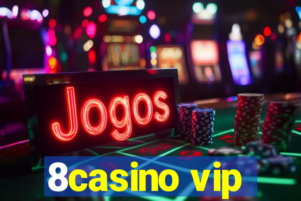 8casino vip