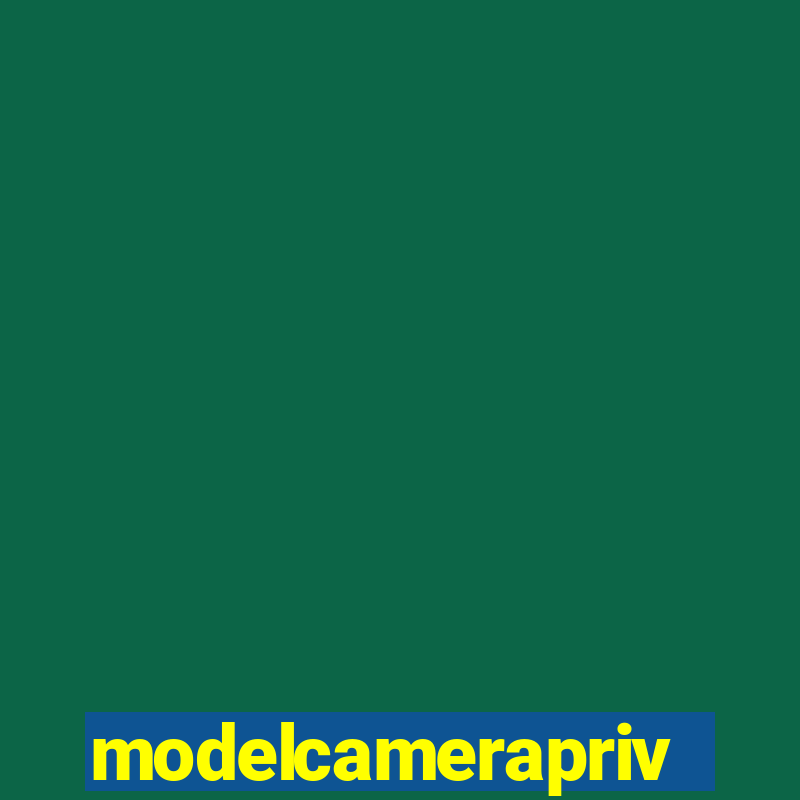 modelcameraprive