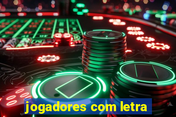 jogadores com letra