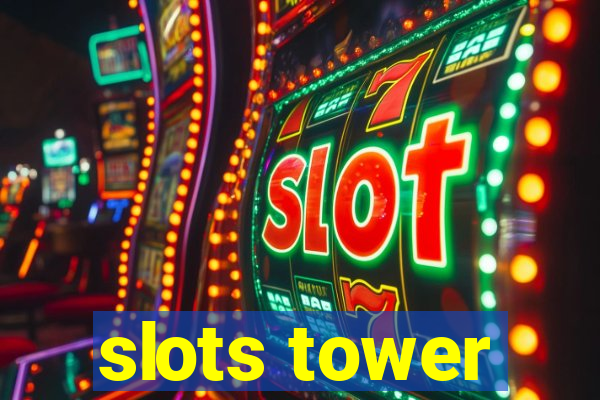 slots tower