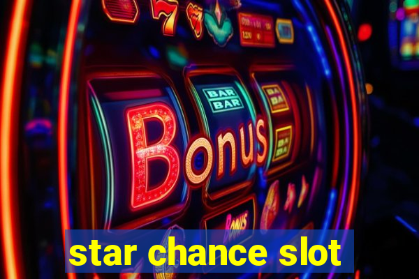 star chance slot