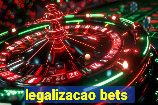 legalizacao bets