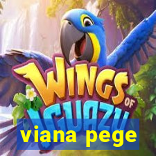 viana pege