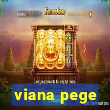 viana pege