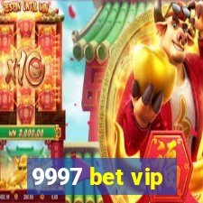 9997 bet vip