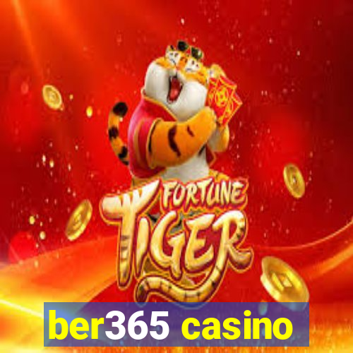 ber365 casino