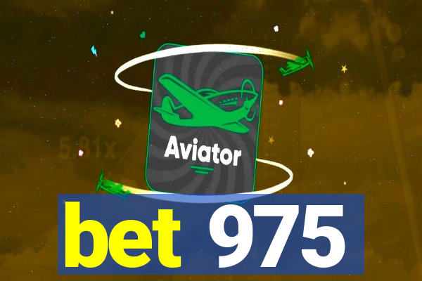 bet 975