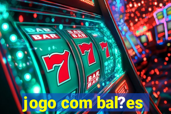 jogo com bal?es