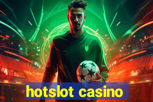 hotslot casino